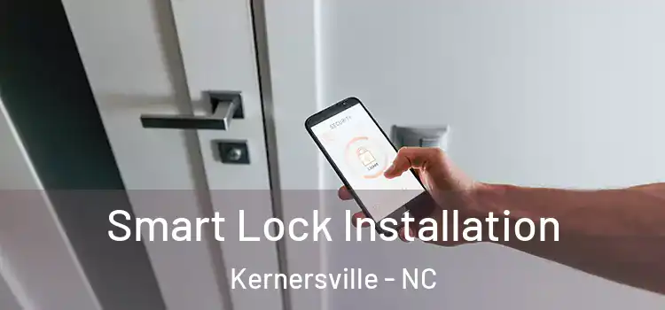 Smart Lock Installation Kernersville - NC